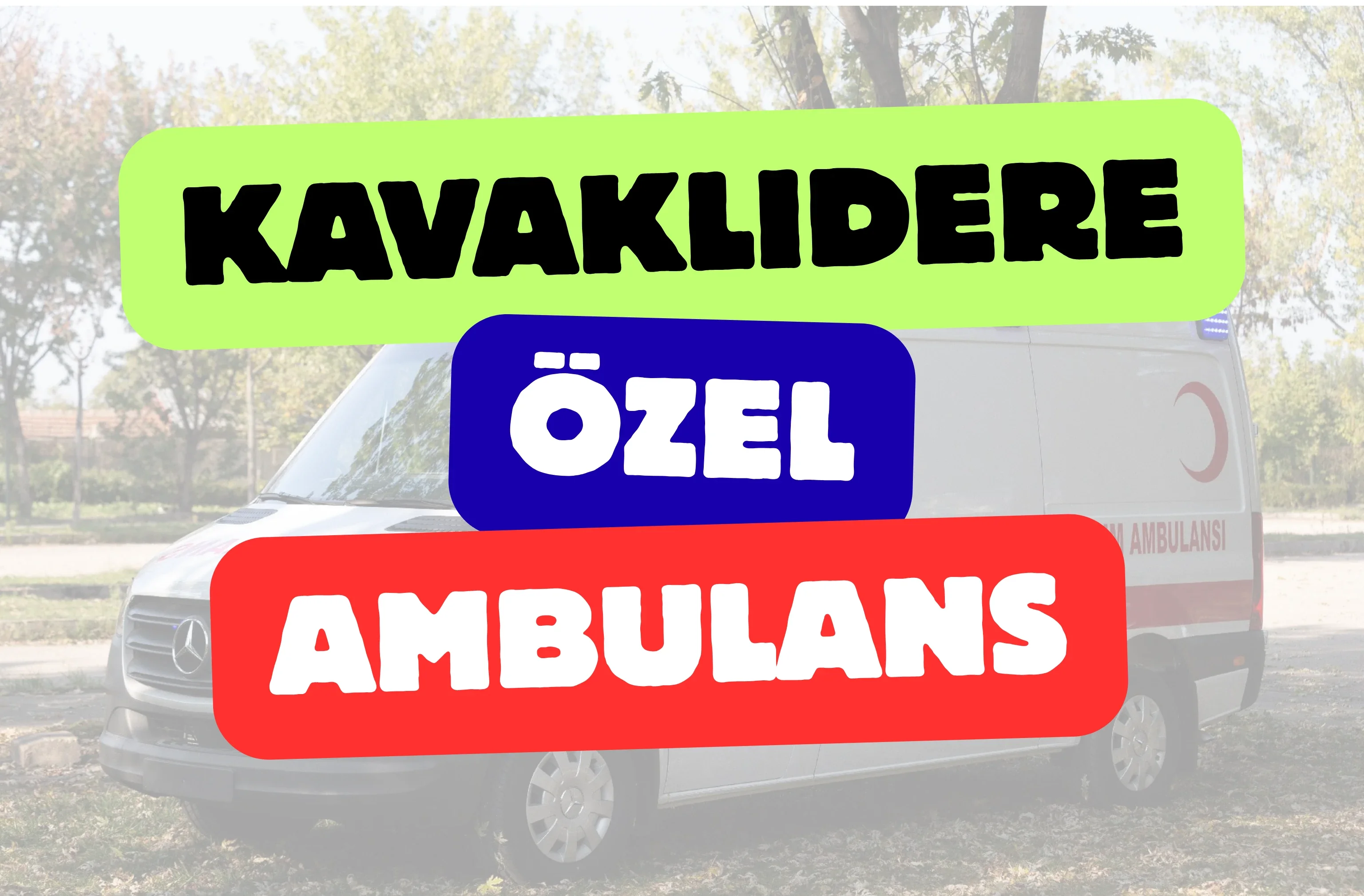 Kavaklıdere Özel Ambulans